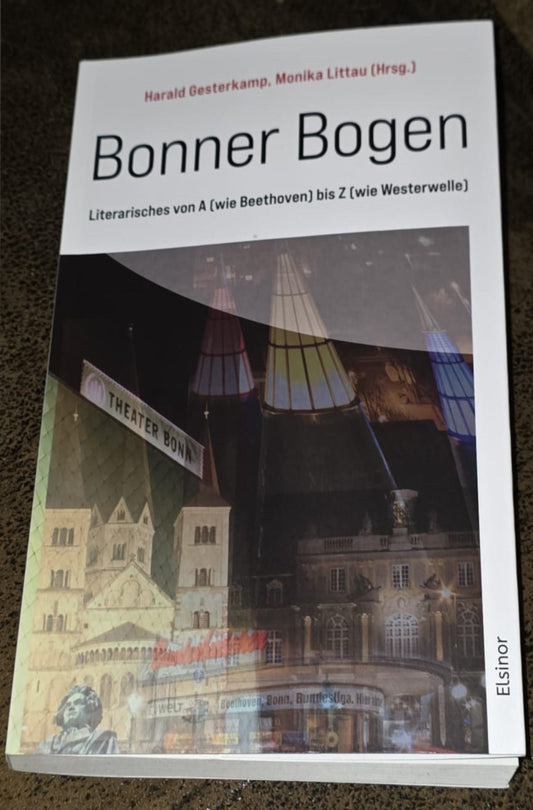 BONNER BOGEN - Literarisches von A (wie Beethoven) bis Z (wie Westerwelle)